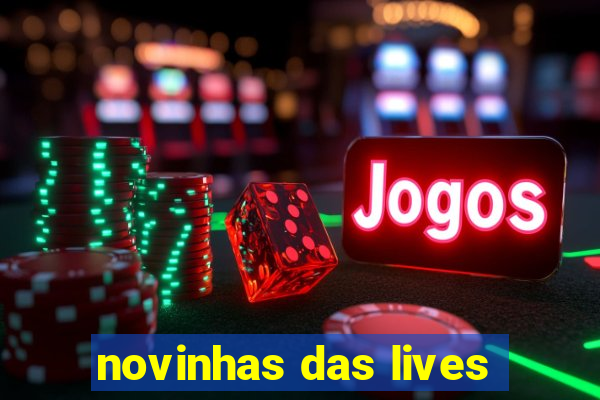 novinhas das lives